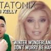 Don't Worry Be Happy With Winter Wonderland Pentatonix Tori Kelly Arranged For Vocal Group