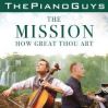 The Mission With How Great Thou Art Piano Guys For String Quartet And Piano