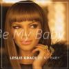 Be My Baby (Leslie Grace 2013) custom parts for vocal solo, SAT back up, 5444+ big band with optional 211 strings and percussion