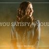 YOU SATISFY MY SOUL - Laura Hackett - SATB Choir & Strings